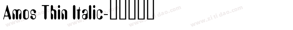 Amos Thin Italic字体转换
